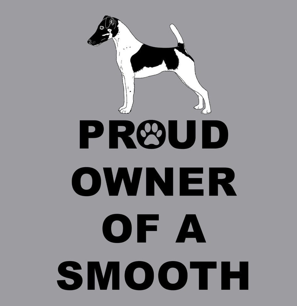 Smooth Fox Terrier Proud Owner - Adult Unisex Hoodie Sweatshirt