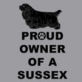Sussex Spaniel Proud Owner - Adult Unisex T-Shirt