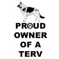 Belgian Tervuren Proud Owner - Adult Unisex T-Shirt