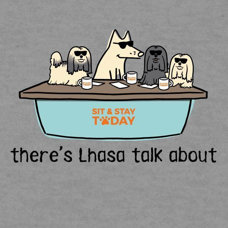 There's Lhasa Talk About - Ladies T-Shirt Crew Neck
