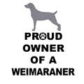 Weimaraner Proud Owner - Adult Unisex T-Shirt