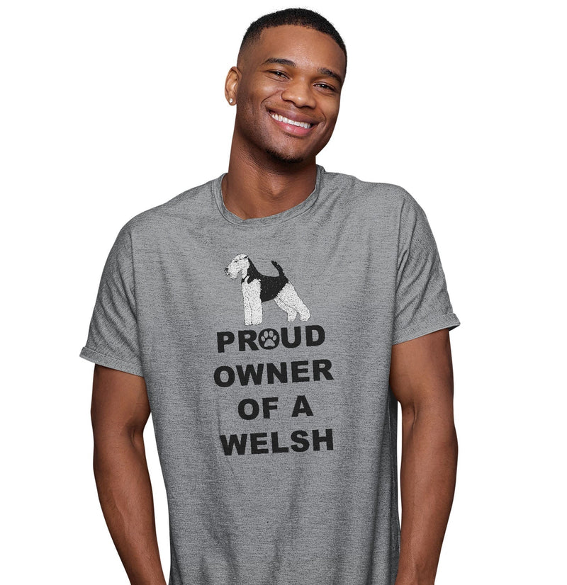 Welsh Terrier Proud Owner - Adult Unisex T-Shirt