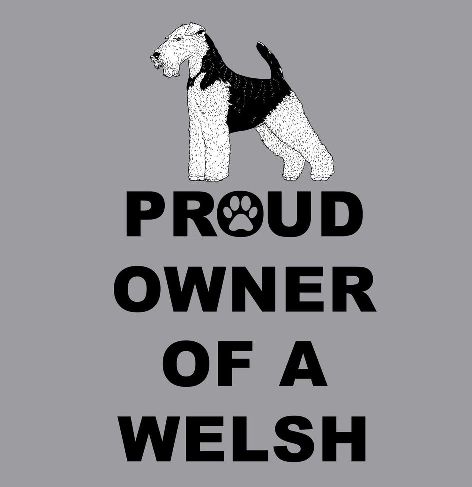 Welsh Terrier Proud Owner - Adult Unisex Crewneck Sweatshirt