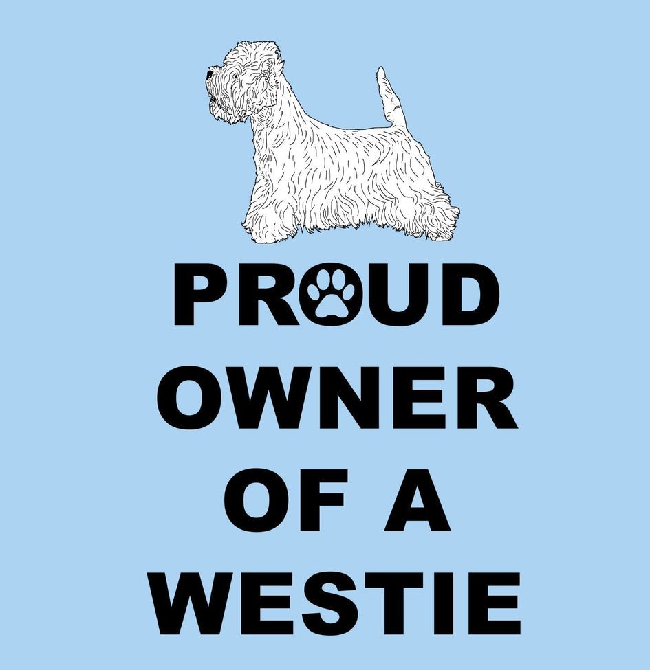 West Highland White Terrier Proud Owner - Adult Unisex T-Shirt