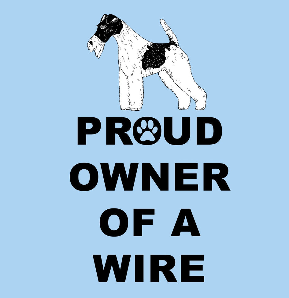 Wire Fox Terrier Proud Owner - Adult Unisex T-Shirt