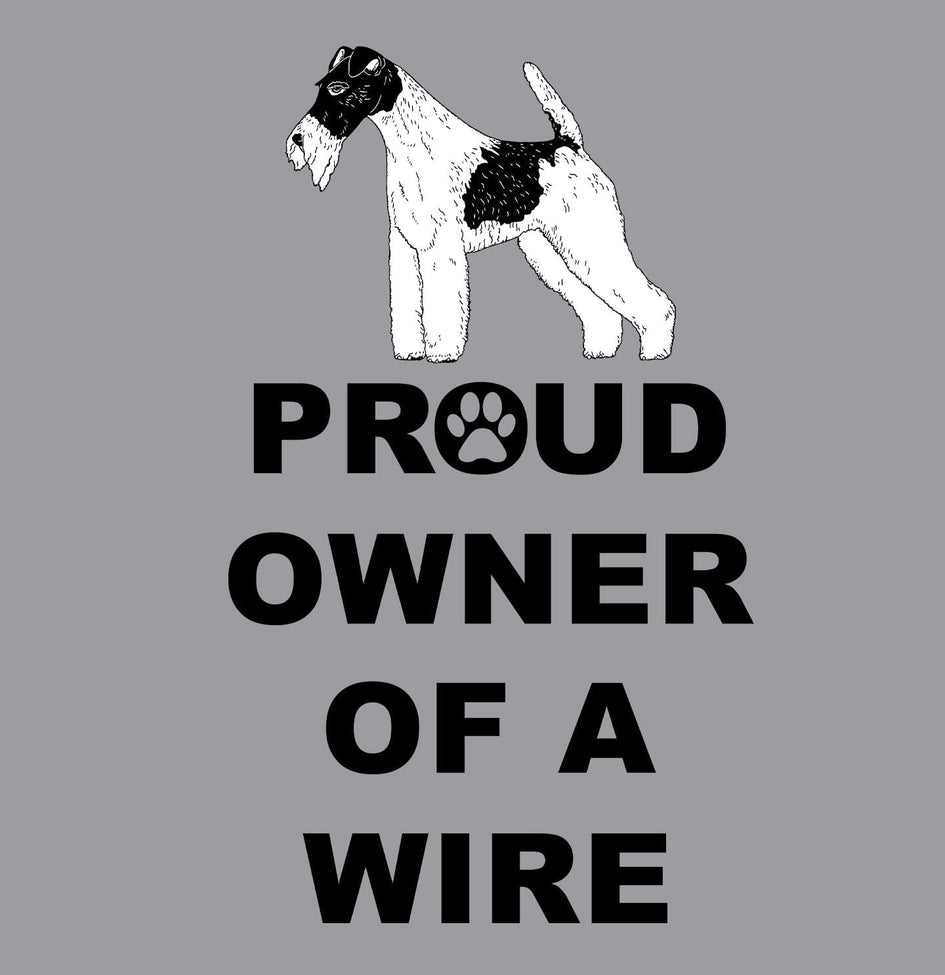 Wire Fox Terrier Proud Owner - Adult Unisex Crewneck Sweatshirt