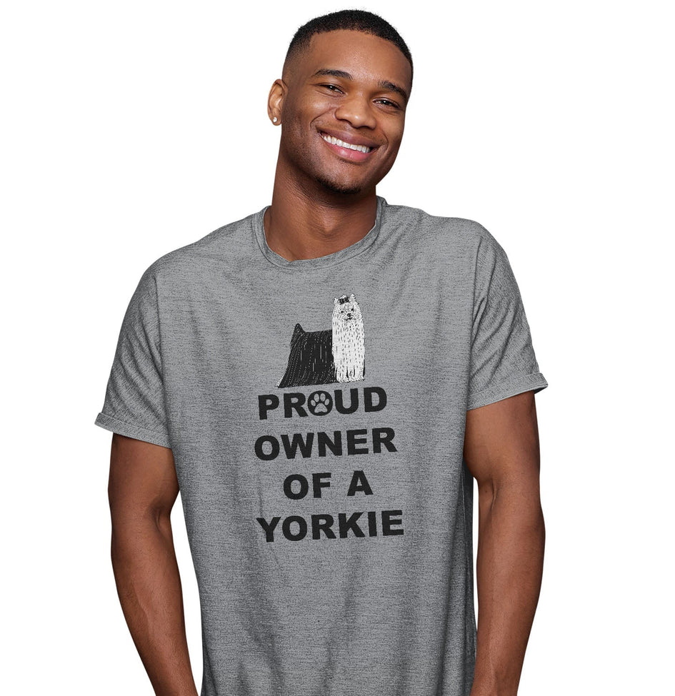 Yorkshire Terrier Proud Owner - Adult Unisex T-Shirt