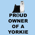 Yorkshire Terrier Proud Owner - Adult Unisex T-Shirt