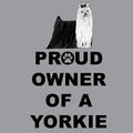 Yorkshire Terrier Proud Owner - Adult Unisex Crewneck Sweatshirt