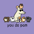 You Da Pom - Classic Tee