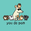 You Da Pom - Ladies T-Shirt V-Neck